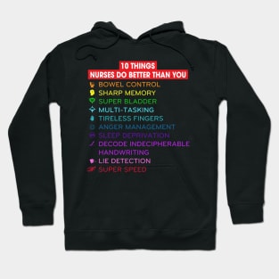 10 Things Nurses Can Do Better Than You Hoodie